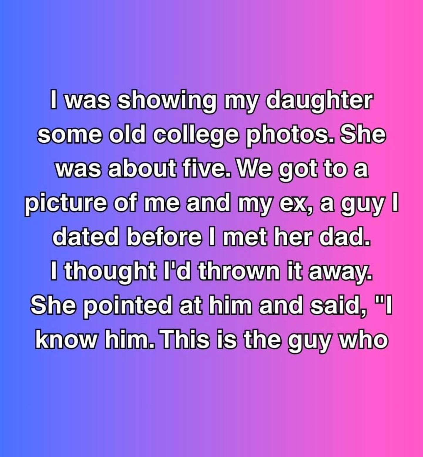 My Daughter Recognized A Man She Shouldn’t Have Known—And It Led Me Back To Him