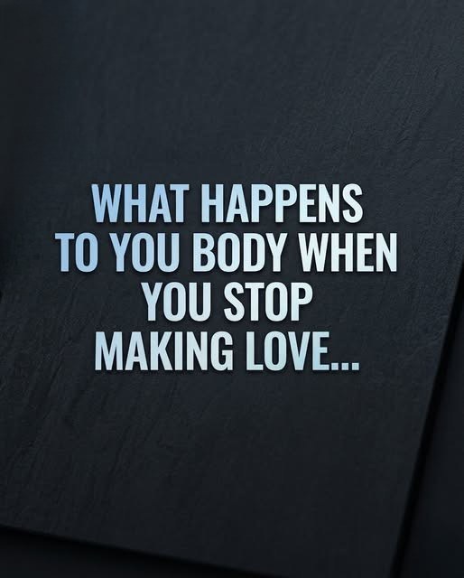 THE UNEXPECTED CHANGES YOUR BODY GOES THROUGH WHEN YOU STOP HAVING S3X