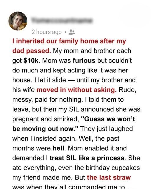 My Mom, Brother, and SIL Made My Life Hell After Moving Into My House—I Endured Them for Months Until I Finally Put Them in Their Place