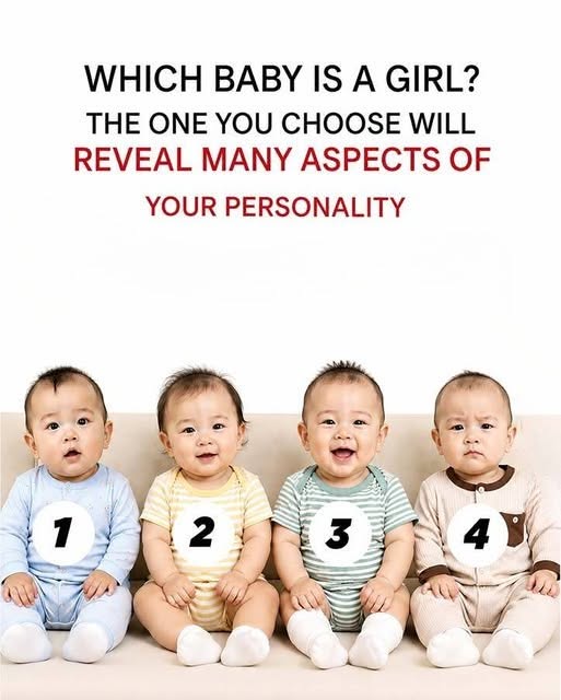 Which Infant Is Female? Your Selection Will Uncover Numerous Traits of Your Character