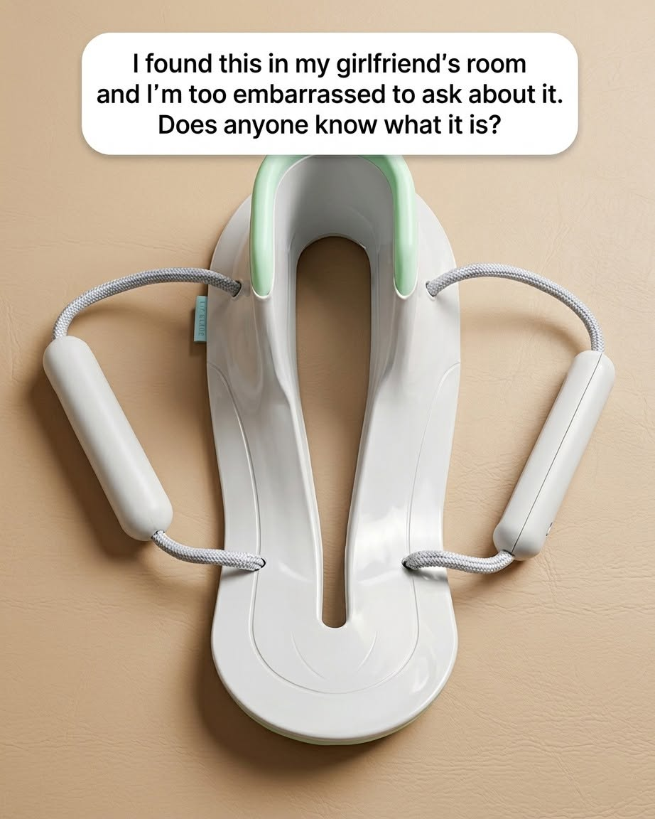 I’m Too Embarrassed to Ask My Girlfriend—Does Anyone Know What This Strange Object Is?