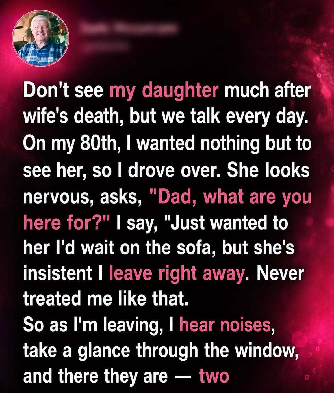 Old Man Goes to Visit Daughter for His 80th Birthday